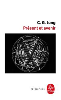 Présent et avenir