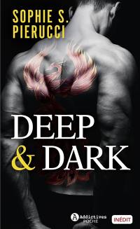 Deep & dark