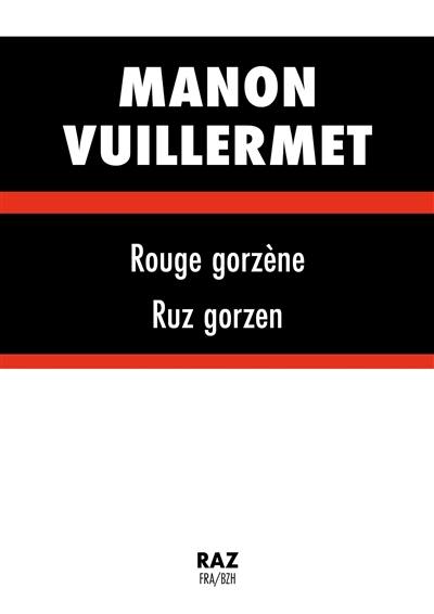 Rouge gorzène. Ruz gorzen Rouge gorzène. Ruz gorzen