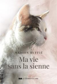 Ma vie sans la sienne