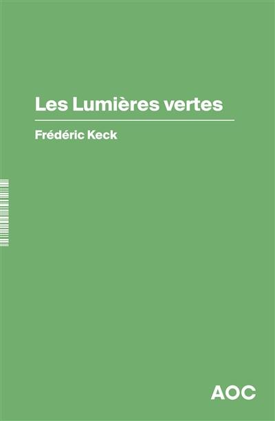 Les lumières vertes : suivi d'un entretien avec John Borneman