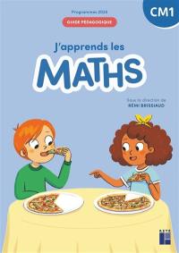 J'apprends les maths CM1 : guide pédagogique : programmes 2025