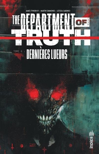 The department of truth. Vol. 6. Dernières lueurs