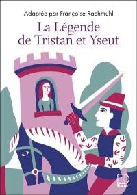La légende de Tristan et Yseut : d'après les manuscrits des XIIe et XIIIe siècles
