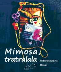 Mimosa, tratralala