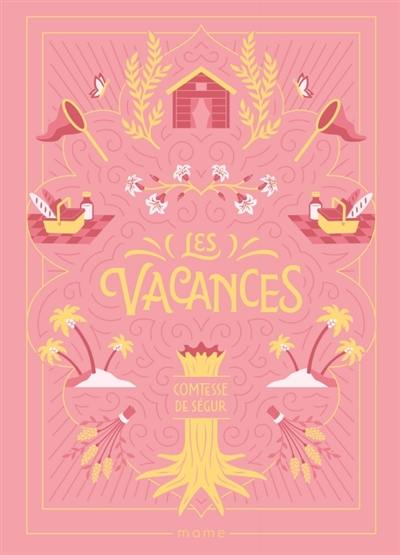 Les vacances Les vacances
