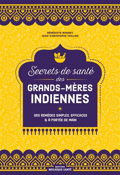 Secrets de santé des grands-mères indiennes : des remèdes simples, efficaces et à portée de main