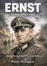 ERNST : Entre deux vies