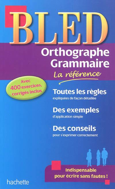 Bled orthographe, grammaire Bled orthographe, grammaire