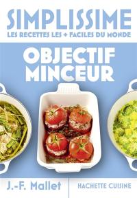 Simplissime, les recettes les + faciles du monde : objectif minceur