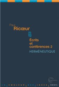 Ecrits et conférences. Vol. 2. Herméneutique