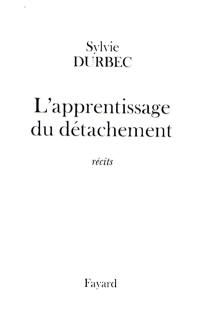 L'apprentissage du détachement