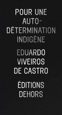 Pour une auto-détermination indigène