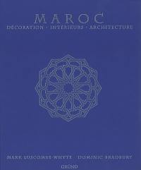 Maroc : décoration, intérieurs, architecture