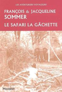 Le safari La Gâchette