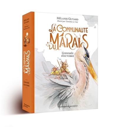 La communauté du marais. Vol. 1. L'odyssée d'octobre La communauté du marais. Vol. 1. L'odyssée d'octobre