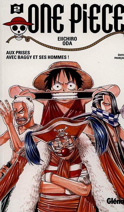 One Piece. Vol. 2. Aux prises avec Baggy et ses hommes !