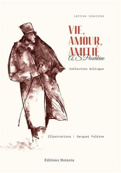 Vie, amour, amitié : lettres insolites