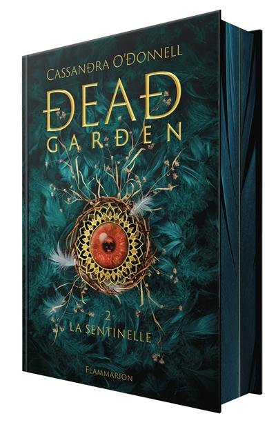 Dead garden. Vol. 2. La sentinelle Dead garden. Vol. 2. La sentinelle