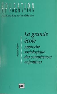 La grande école : approche sociologique des compétences enfantines