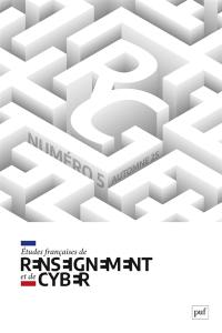 Etudes françaises de renseignement et de cyber, n° 5. Renseignements et cyber en Asie
