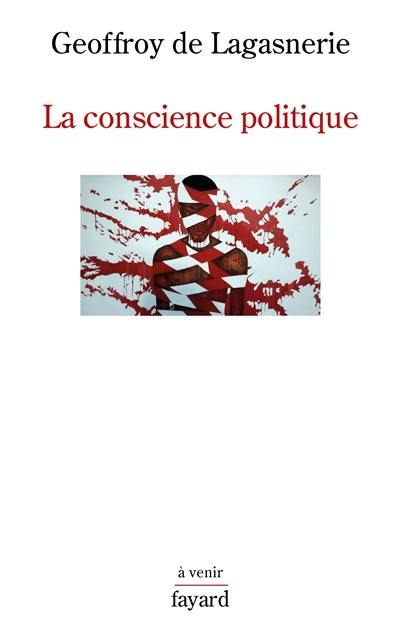 La conscience politique La conscience politique