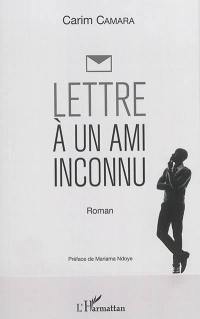 Lettre à un ami inconnu