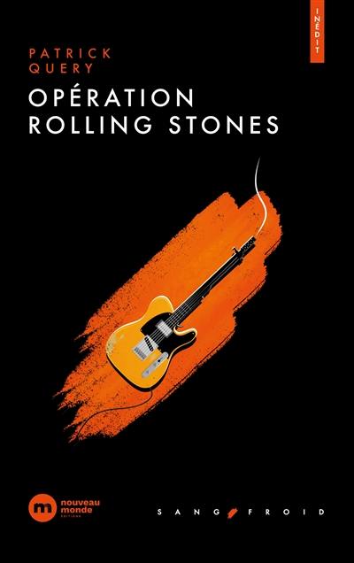 Opération Rolling Stones