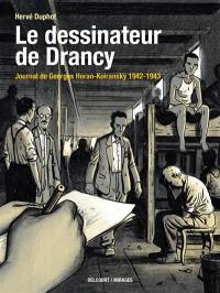 Le dessinateur de Drancy : journal de Georges Horan-Koiransky 1942-1943