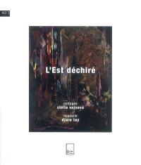 L'Est déchiré L'Est déchiré