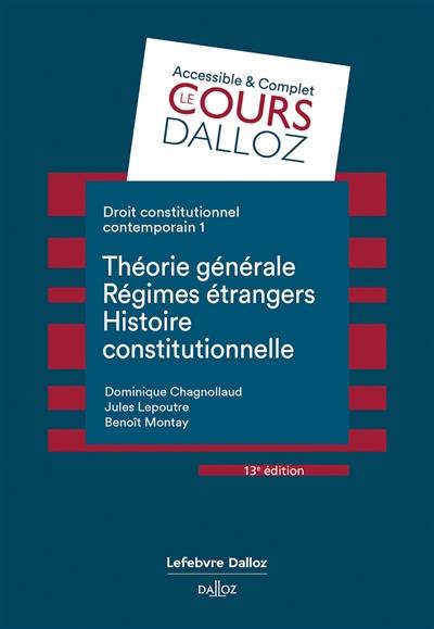 Droit constitutionnel contemporain. Vol. 1. Théorie générale, régimes étrangers, histoire constitutionnelle Droit constitutionnel contemporain. Vol. 1. Théorie générale, régimes étrangers, histoire constitutionnelle