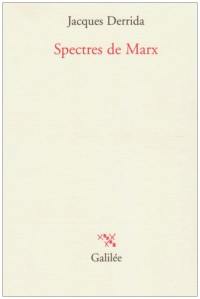 Spectres de Marx : l'état de la dette, le travail du deuil et la nouvelle internationale