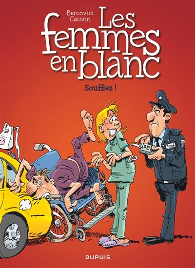 Les femmes en blanc. Vol. 40. Soufflez ! Les femmes en blanc. Vol. 40. Soufflez !