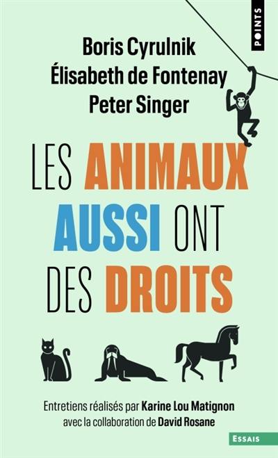 Les animaux aussi ont des droits Les animaux aussi ont des droits
