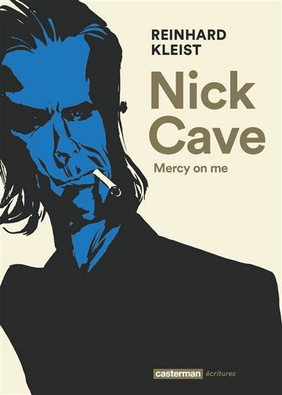 Nick Cave : mercy on me Nick Cave : mercy on me