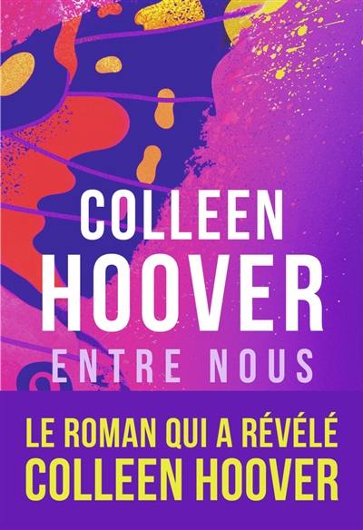Livre : Entre nous, Slammed,, le livre de Colleen Hoover - J'ai lu -  9782290393321