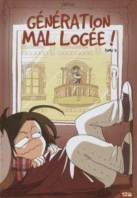 Génération mal logée !. Vol. 2