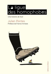 La ligue des homophobes : une histoire de foot