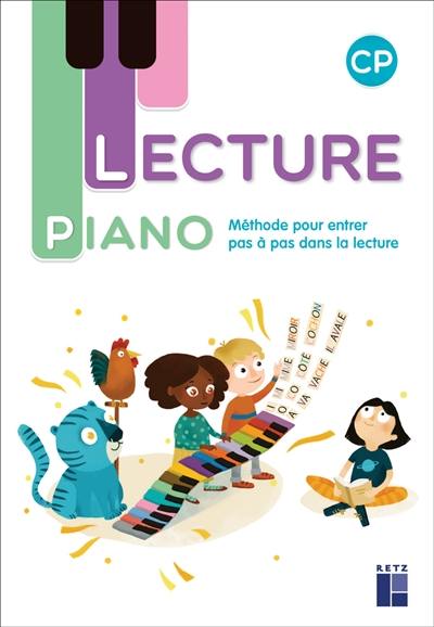 Lecture piano CP : méthode pour entrer pas à pas dans la lecture Lecture piano CP : méthode pour entrer pas à pas dans la lecture