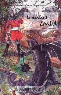 Le méchant Zméou : contes roumains Le méchant Zméou : contes roumains