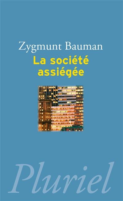 La société assiégée La société assiégée