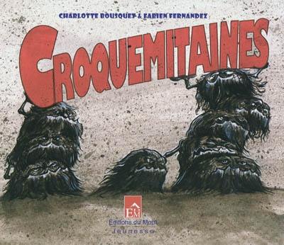 Croquemitaines Croquemitaines