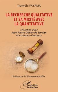 La recherche qualitative et sa mixité avec la quantitative : entretien avec Jean Pierre Olivier de Sardan et critiques d'auteurs