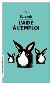 L'aide à l'emploi : dinguerie L'aide à l'emploi : dinguerie