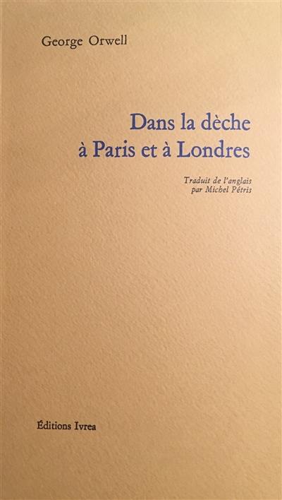 Dans la dèche à Paris et à Londres
