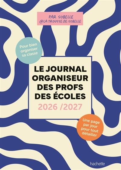 Le Journal organiseur des profs des écoles 2026/2027