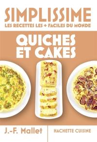 Simplissime, les recettes les + faciles du monde : quiches et cakes