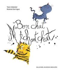 Bon chat, méchant chat