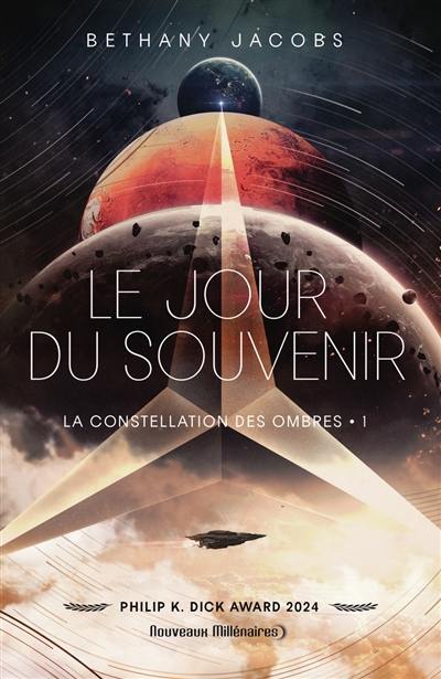 La constellation des ombres. Vol. 1. Le jour du souvenir