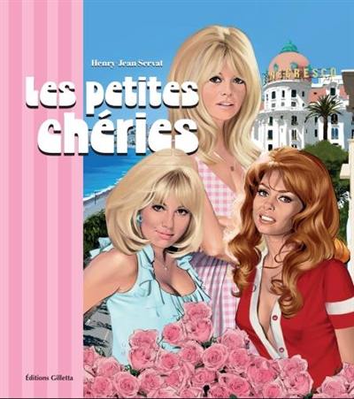 Les petites chéries de la Côte d'Azur : Brigitte, Mylène, Michèle